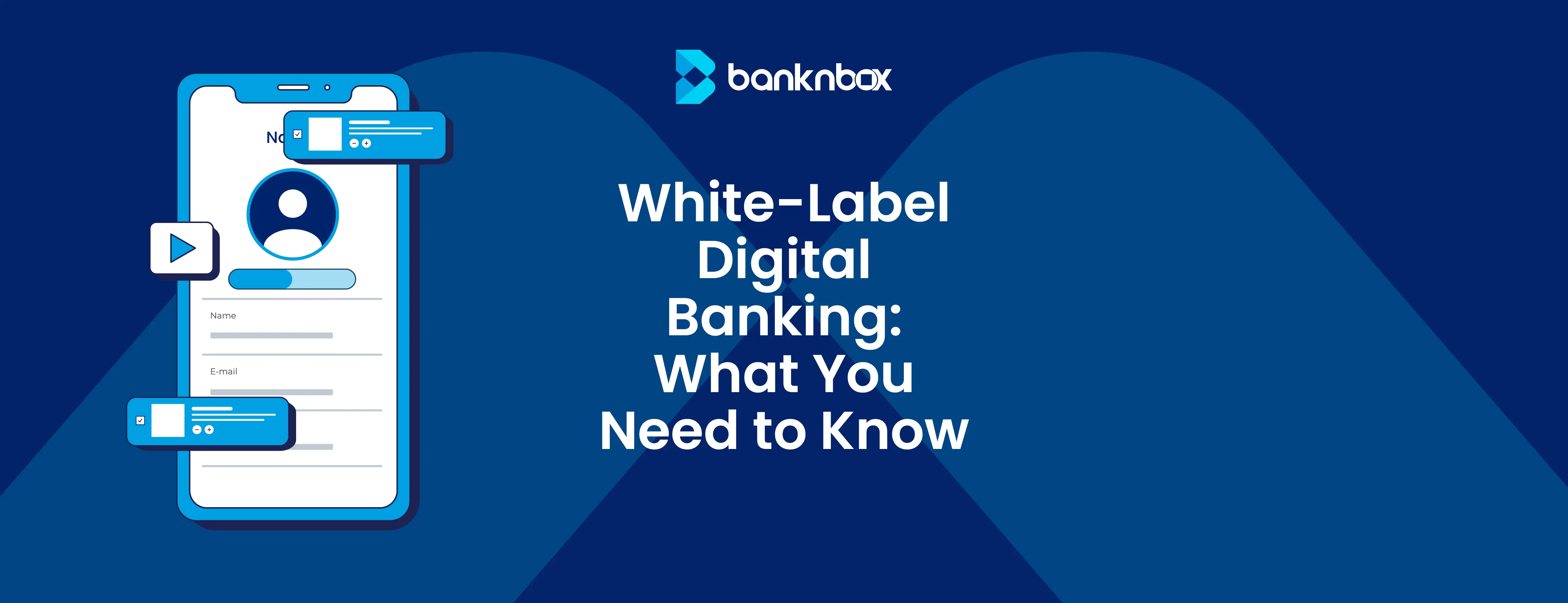 White-Label Digital Banking: What You Need to Know